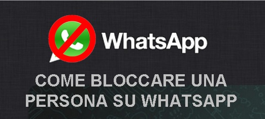 come-bloccare-persona-whatsapp