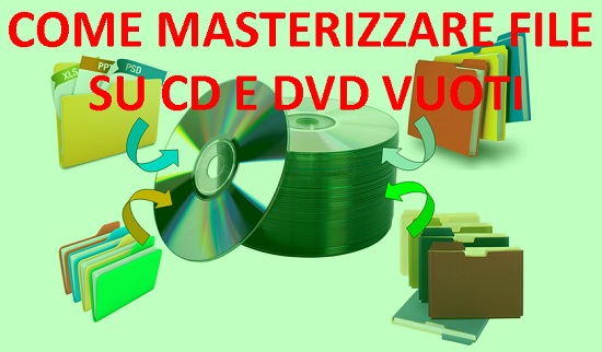 come-masterizzare-file-su-cd-dvd